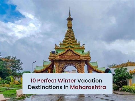 10 Perfect Winter Vacation Destinations in Maharashtra - Hello Travel Buzz
