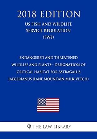 Buy Endangered and Threatened Wildlife and Plants - Designation of ...