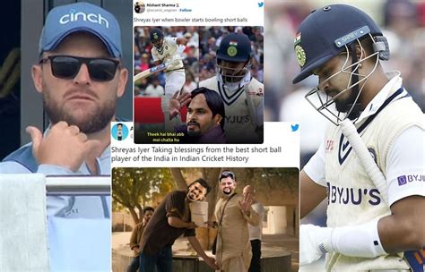 IND v ENG 2022: Top 10 Shreyas Iyer memes after he falls to the short ...