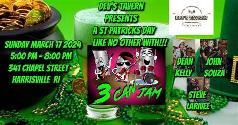 DEVS TAVERN PRESENTS ST PATRICKS DAY WITH 3 CAN JAM!!, Dev's Tavern ...