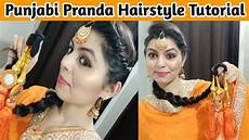 Punjabi Hairstyle by Punjabi Paranda Hairstyle Tutorial How To Wear Paranda Punjabi Hairstyle