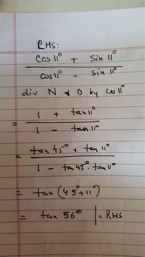 prove that cos 11°+ sin11°÷cos11°-sin11°= tan 56° - Brainly.in