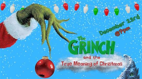 The Grinch and the True Meaning of Christmas , El Centro Potters House ...