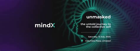 unmasked - the untold journey to the collective self, Columbia Plaza ...