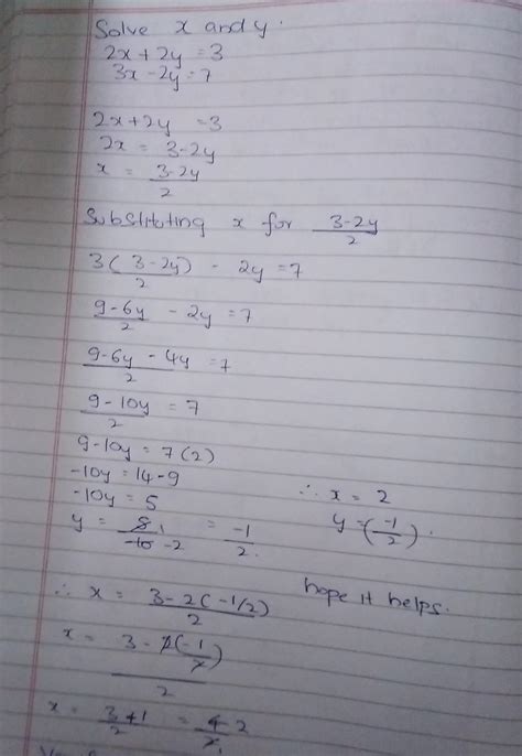 solve x and y 2x+2y=3 ,3x-2y=7 - Brainly.in