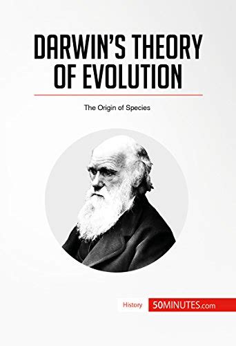 Darwin's Theory of Evolution: The Origin of Species (History) eBook ...