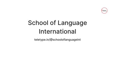 School of Language International — Teletype