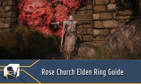 Rose Church Elden Ring Guide: Fingers and Thorns The Rose Church - RPG ...