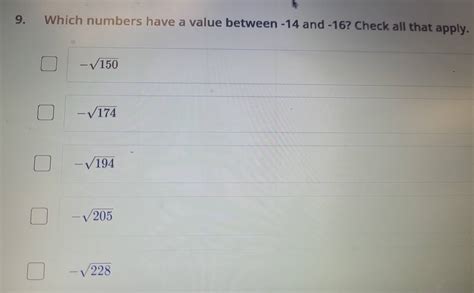 Solved: 9. Which numbers have a value between -14 and -16? Check all ...
