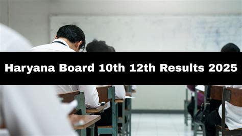HBSE Board Result 2025: Haryana Board 10th 12th Results Likely To Be ...