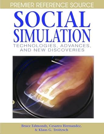 Buy Social Simulation: Technologies, Advances and New Discoveries ...