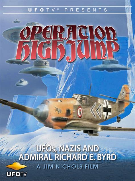 Prime Video: Operation High Jump - UFOs, Nazis and Admiral Richard E. Byrd