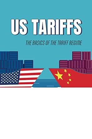 US Tariffs: The Basics Of The Tariff Regime eBook : Mcspedon, Hyman ...