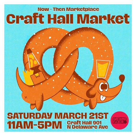 Now + Then Marketplace Craft Hall Market, Craft Hall, Philadelphia, 21 ...