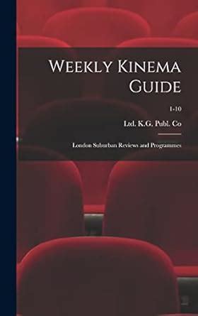 Buy Weekly Kinema Guide: London Suburban Reviews and Programmes; 1-10 ...