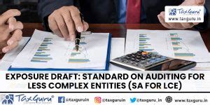 Exposure Draft: Standard on Auditing for Less Complex Entities (SA for LCE)
