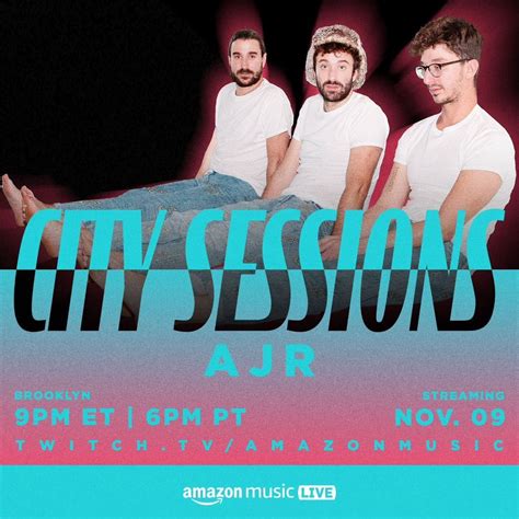 AJR City Sessions (Amazon Music Live) 11/9 at 9 PM ET : r/AJR
