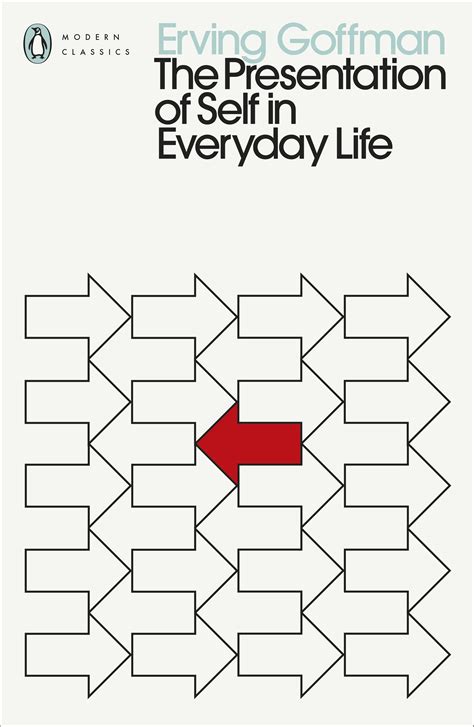 The Presentation of Self in Everyday Life by Erving Goffman - Penguin Books Australia