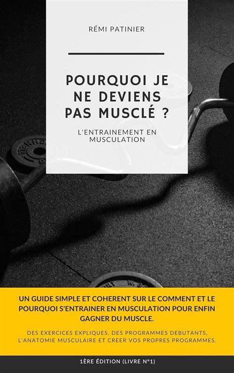 Pourquoi je ne deviens pas musclé ? L'entrainement en musculation ...
