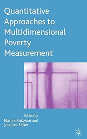 Buy Quantitative Approaches to Multidimensional Poverty Measurement ...