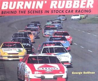 Buy Burnin' Rubber: Behind the Scenes in Stock Car Racing Book Online ...