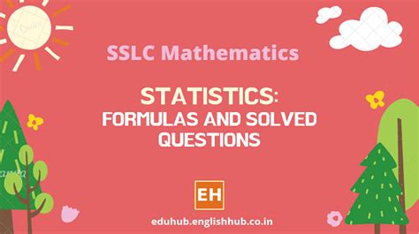 SSLC Mathematics: Statistics - Formulas and Solved Questions