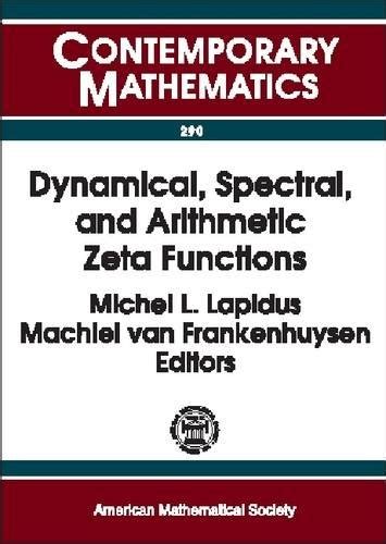 Buy Dynamical, Spectral and Arithmetic Zeta Functions: AMS Special ...