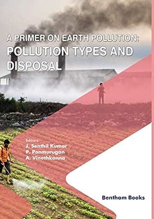 Buy A Primer on Earth Pollution: Pollution Types and Disposal Book ...
