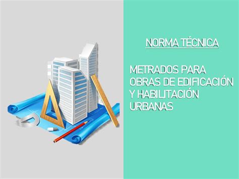 ANALISIS DE LA NORMA TECNICA GENERAL DE METRADOS by Aramith Carbajal ...