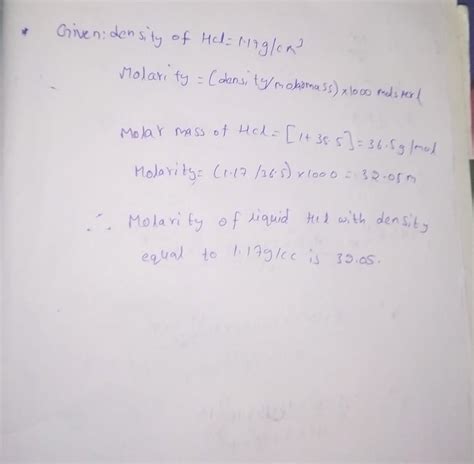 Molarity of liquid HCl with density equal to 1.17g/cc is ? - Brainly.in