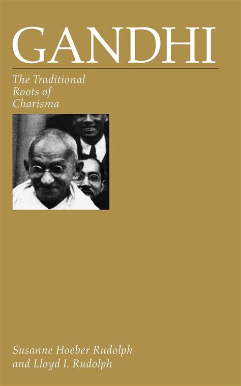 Gandhi: The Traditional Roots of Charisma eBook : Rudolph, Susanne ...