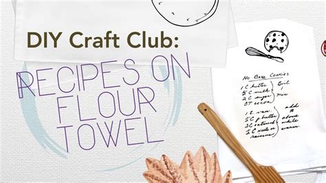 DIY CRAFT CLUB - Recipes on Flour Towel, Reston Regional Library, 14 ...