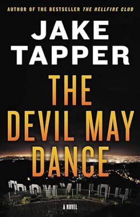 THE DEVIL MAY DANCE : Tapper, Jake: Amazon.in: Books