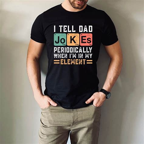 I Tell Dad Jokes Shirt, Fathers Day Shirt, I Tell Dad Jokes ...
