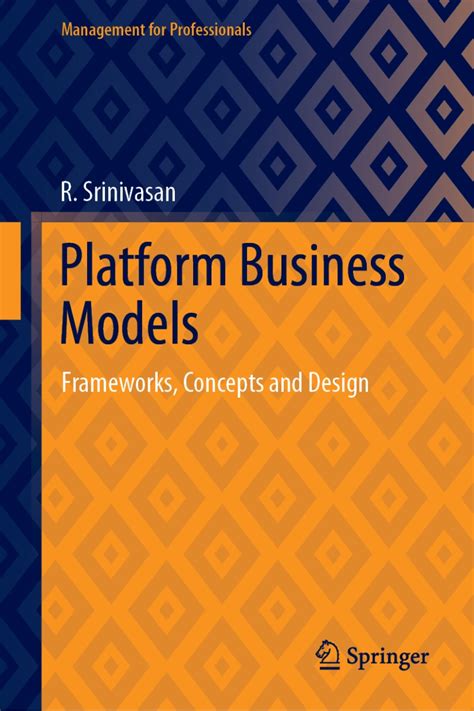 New Book: Platform Business Models: Frameworks, Concepts and Design ...