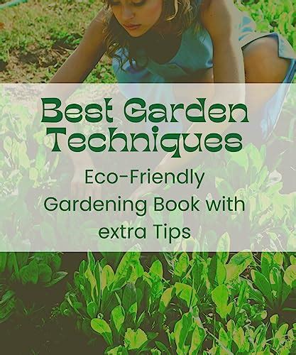 Best Garden Techniques: Eco-Friendly Gardening Book with extra Tips ...