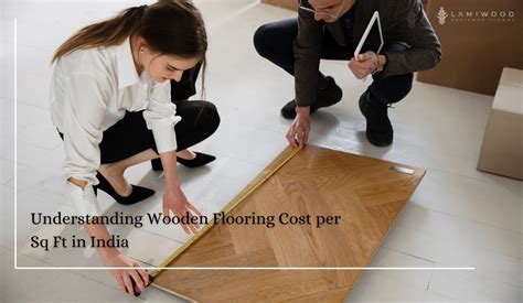 Wooden Flooring Cost per Sq Ft in India - Lamiwood