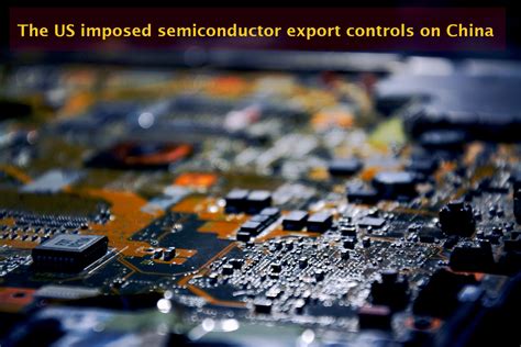 The US imposed semiconductor export controls on China. - SattaPe