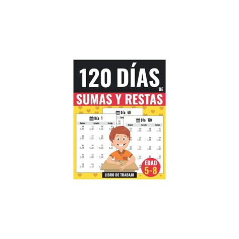 120 Días de Sumas y Restas - Libro de Trabajo: | Ubuy India