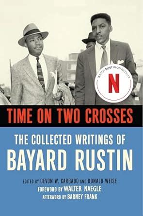 Buy Time on Two Crosses: The Collected Writings of Bayard Rustin Book ...