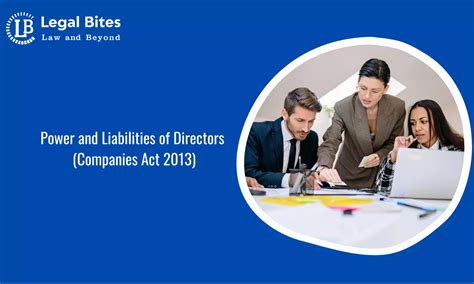 Power and Liabilities of Directors | Companies Act 2013