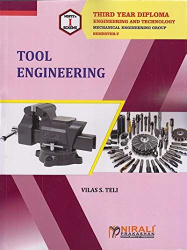 TOOL ENGINEERING - ELECTIVE - DIPLOMA IN MECHANICAL ENGINEERING - MSBTE ...