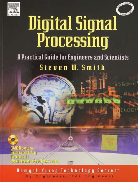 Digital Signal Processing: A Practical Guide for Engineers and ...