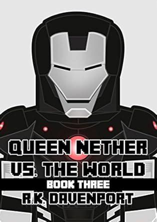 Queen Nether vs. The World - Book Three eBook : Davenport, R.K.: Amazon ...