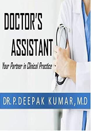 Doctor's Assistant: Your Partner in Clinical Practice eBook : KUMAR, P ...
