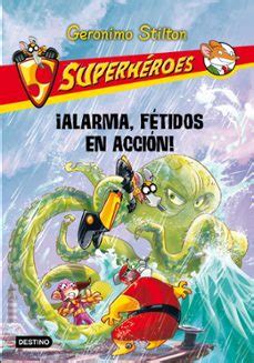 SUPERHEROES 8: ¡ALARMA, FETIDOS EN ACCION! | Geronimo Stilton | Casa ...