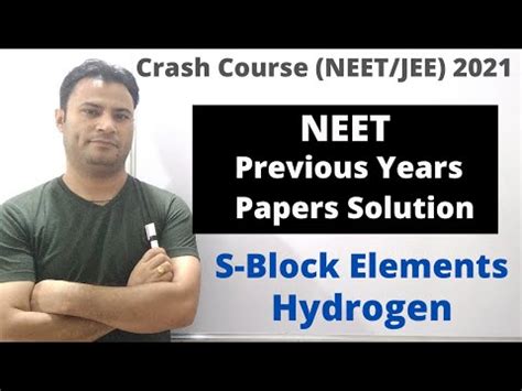 Hydrogen and S- Block Elements: Previous Year Questions Video Lecture ...