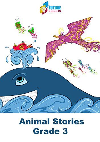 Animal Stories: Grade 3 (Futurelesson Book 9) eBook : PTE LTD ...