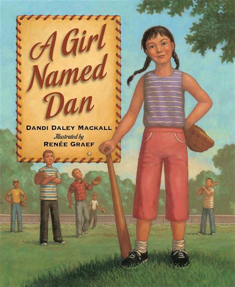 A Girl Named Dan (Picture Books) : Mackall, Dandi Daley, Graef, Renée ...