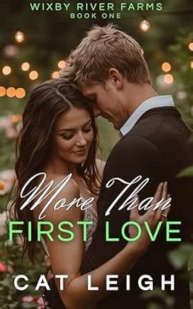 More than First Love: Wixby River Farms Book One eBook : Leigh, Cat ...